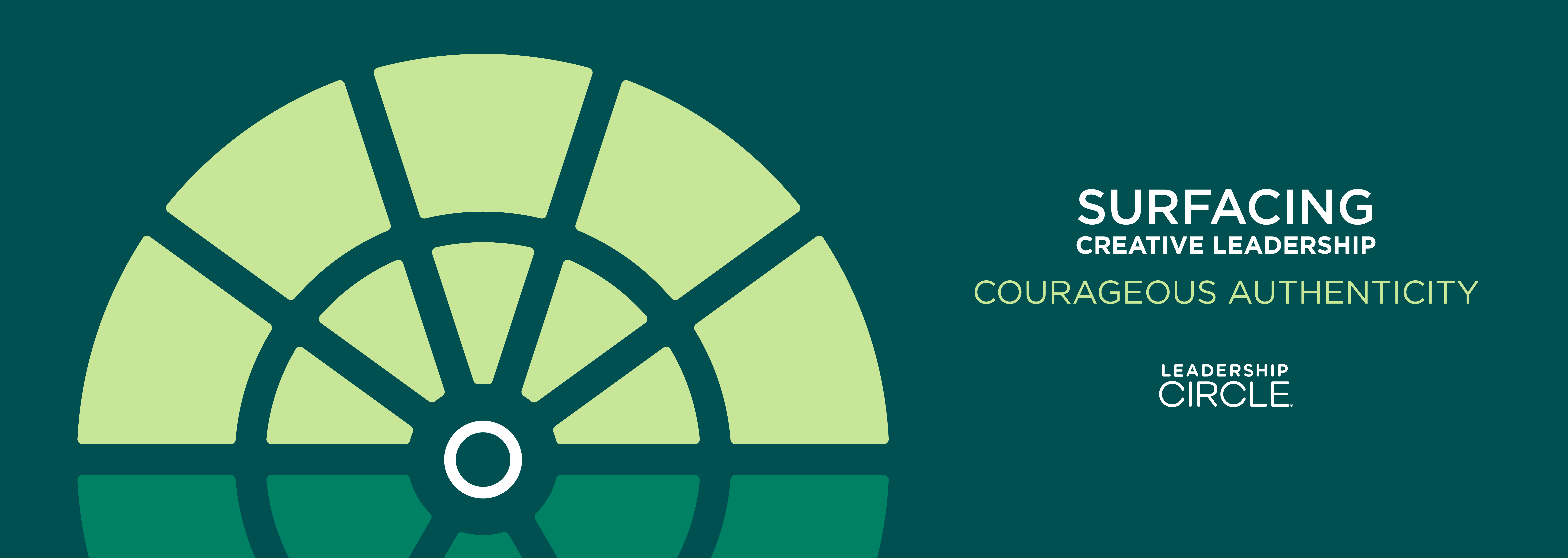 Surfacing Creative Leadership: Exploring Courageous Authenticity